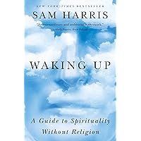 Waking Up: A Guide to Spirituality Without Religion