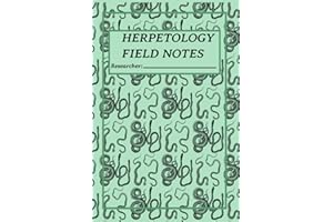 Herpetology Field Notebook: The Ultimate Companion for Reptile and Amphibian Enthusiasts