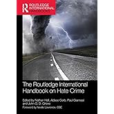 The Routledge International Handbook on Hate Crime (Routledge International Handbooks)