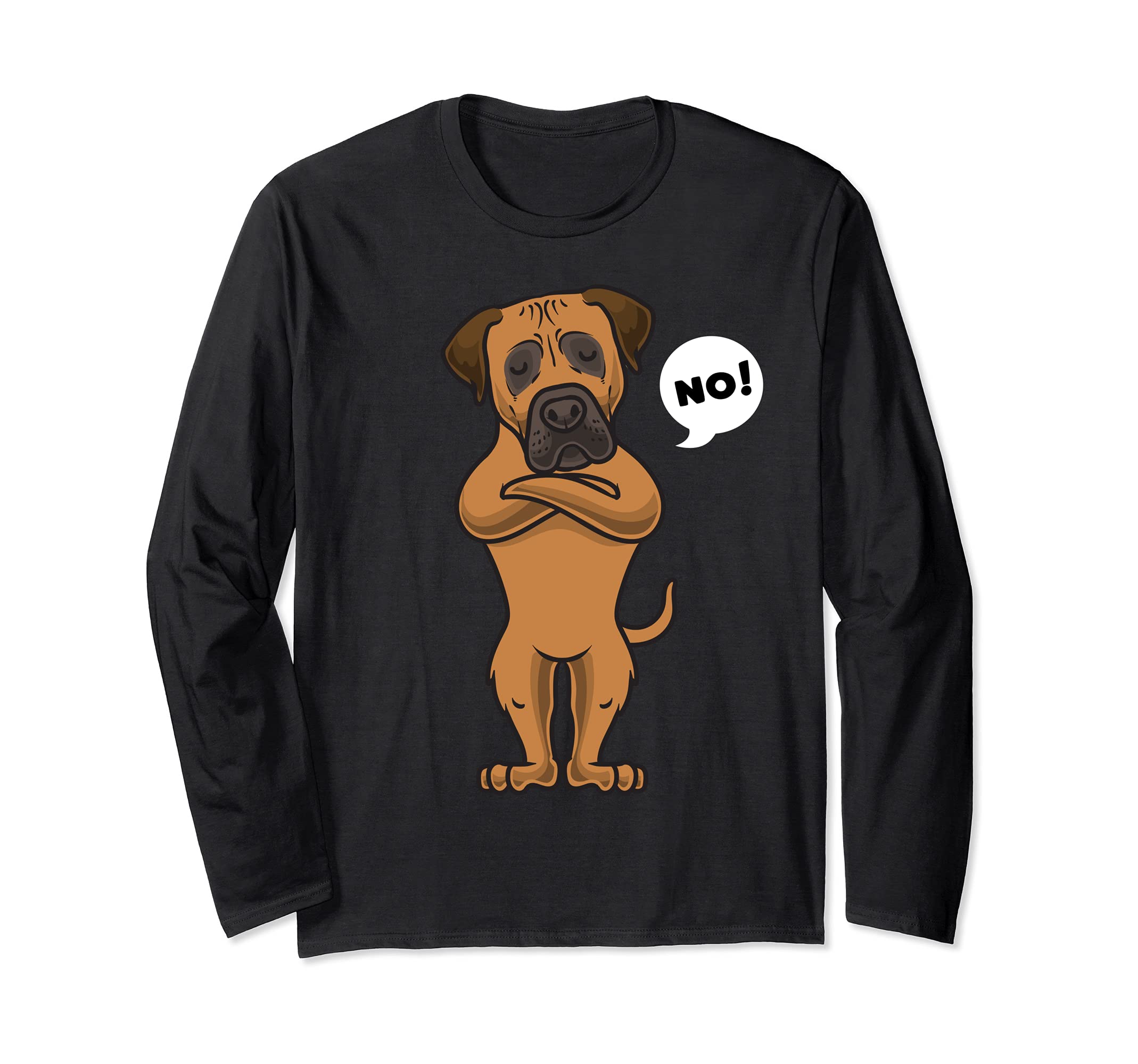 Stubborn Boerboel Dog Owner Long Sleeve T-Shirt