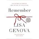 Remember: The Science of Memory and the Art of Forgetting