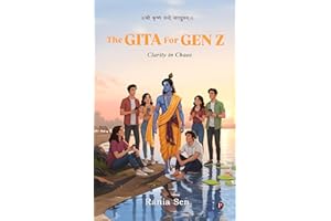 The Gita For Gen Z: Clarity in Chaos