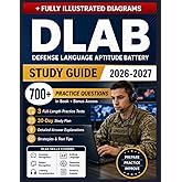 DLAB Study Guide 2026-2027: Defense Language Aptitude Battery Preparation With 700+ Practice Questions, Grammar Review, Language Exercises, and 3 Full-Length Practice Tests