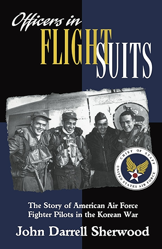Download Officers in Flight Suits: The Story of American Air Force Fighter Pilots in the Korean War (English Edition) PDF