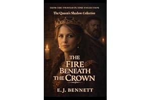 The Fire Beneath the Crown: A Novel of Catherine Parr’s Court (The Queen’s Shadow Collection)