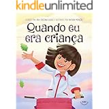Quando eu era criança (Portuguese Edition)