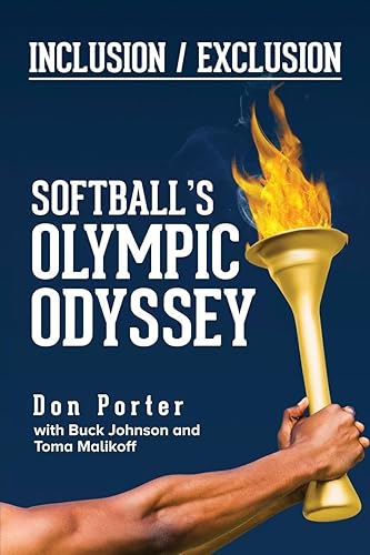 Download Inclusion/Exclusion: Softball's Olympic Odyssey PDF