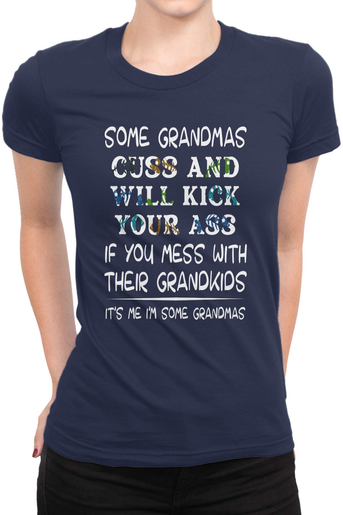 Funny Some Grandmas Cuss And Will Kick Your Ass Classic Crew Neck For Mother's Day T Shirt
