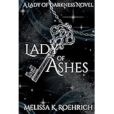 Lady of Ashes: (Lady of Darkness Book 3)