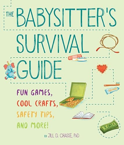 Download The Babysitter's Survival Guide: Fun Games, Cool Crafts, Safety Tips, and More! PDF