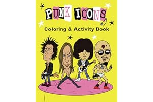 Punk Icons Coloring & Activity Book: 100 pages of art and challenges for rebellious minds and punk lovers.