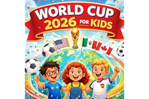 World Cup 2026 for Kids: An Illustrated Guide to Soccer, Teams, and the Biggest World Cup Ever