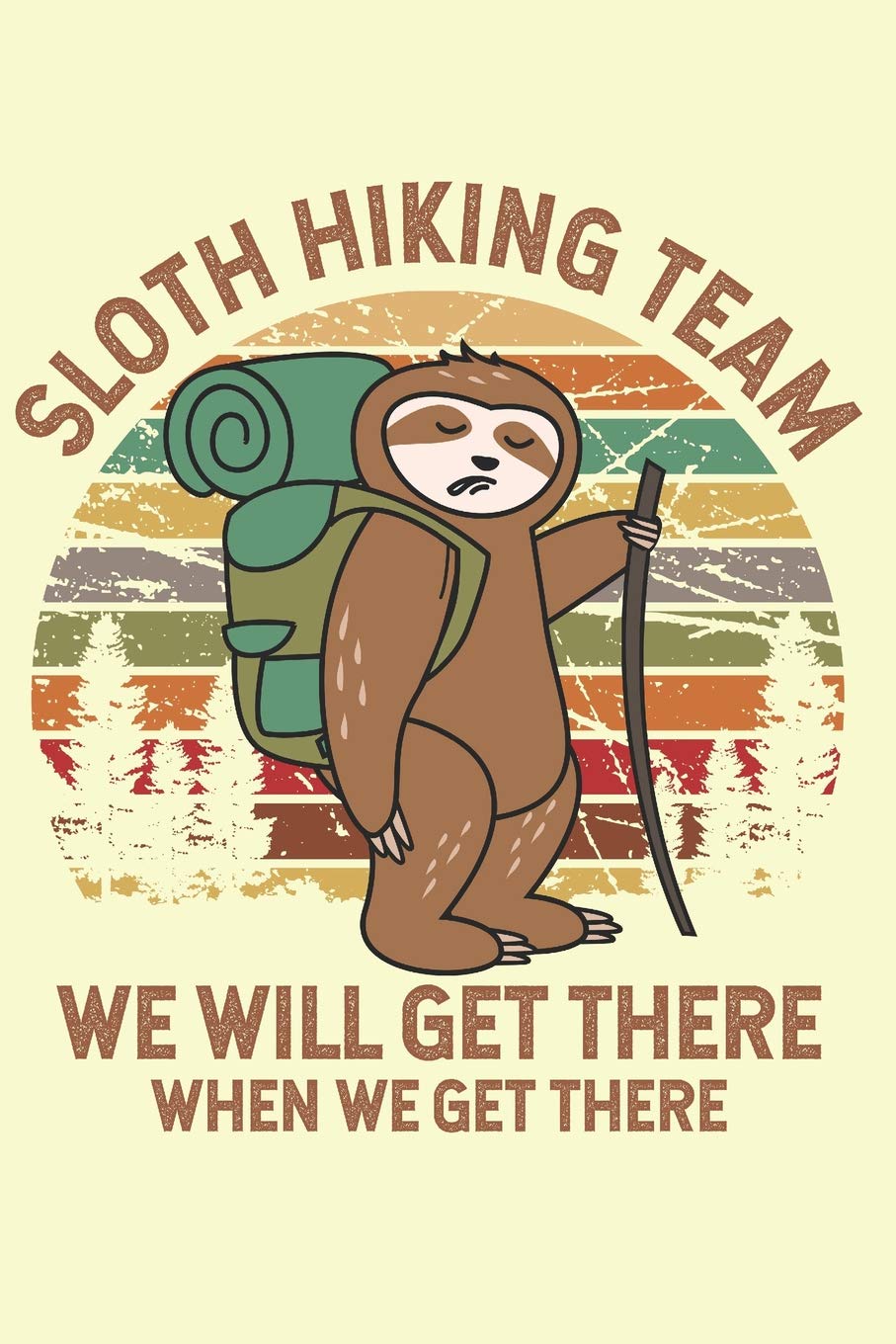 Sloth Hiking Team: Journal for 