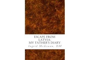 Escape from Latvia: My Father's Diary