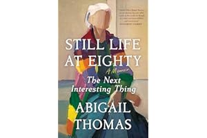 Still Life at Eighty: The Next Interesting Thing