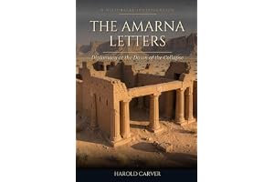 《The Amarna Letters: Diplomacy at the Dawn of the Collapse (Forgotten History)》封面，作者 Harold Carver
