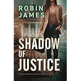 Shadow of Justice (Mara Brent Legal Thriller Series)