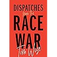 Dispatches from the Race War (City Lights Open Media)