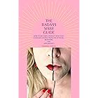 The Badass Sissy Guide: How To Become A Perfect Sissy Fast (Contains Instructions On Attitude, Behavior, And Appearance)
