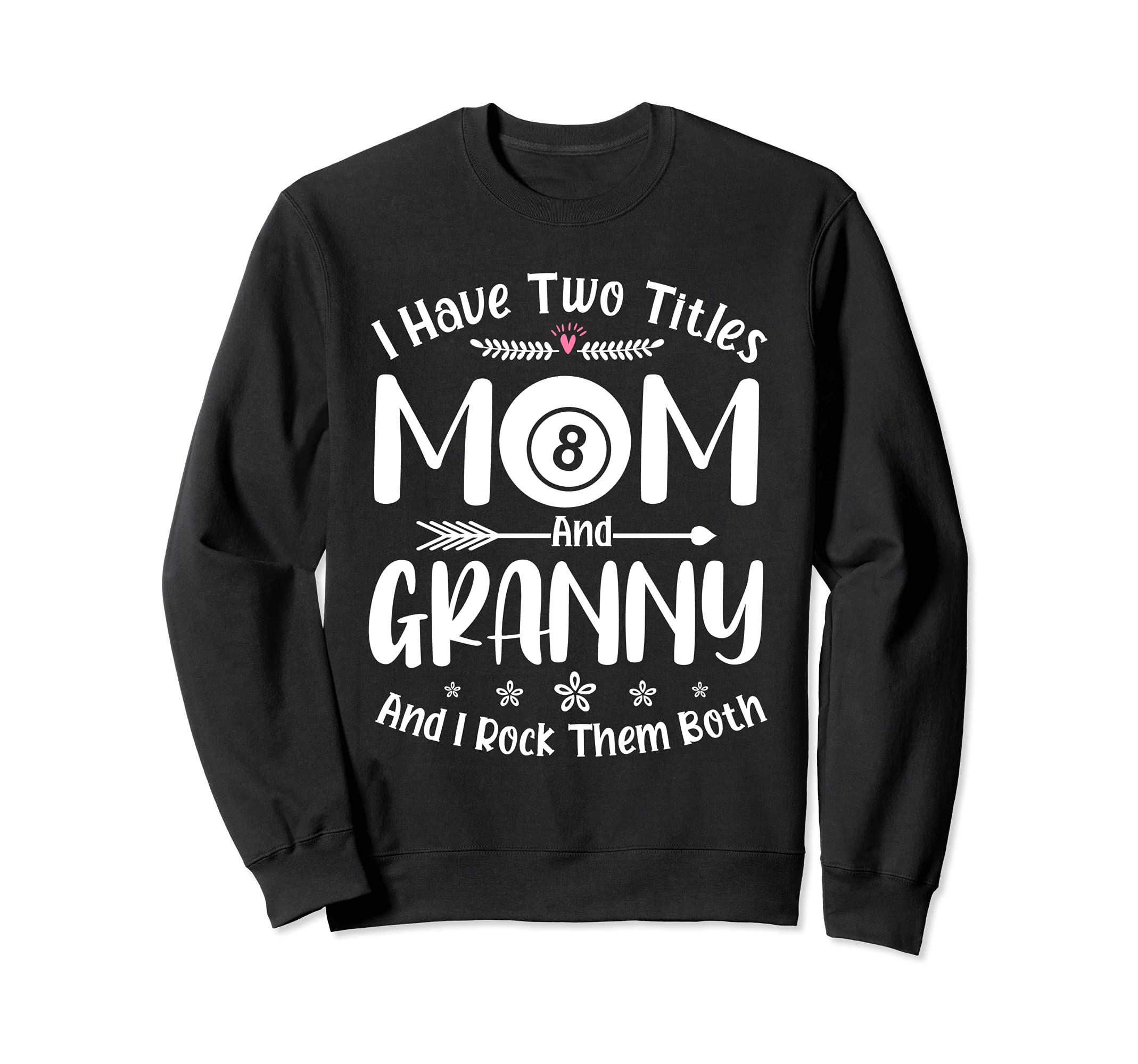 I Have Two Titles Bingo Mom And Granny Sweatshirt