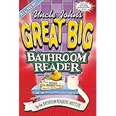 Uncle John's Great Big Bathroom Reader