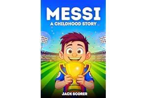 Messi: Boy to Ballon D'or | Soccer Books For Kids 8-12