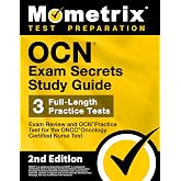 OCN Exam Secrets Study Guide - Exam Review and OCN Practice Test for the ONCC Oncology Certified Nurse Test: [2nd Edition] (Mometrix Test Preparation)