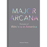 Major Arcana: Portraits of Witches in America book cover Major Arcana: Portraits of Witches in America book cover