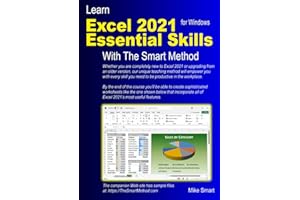 Learn Excel 2021 Essential Skills with The Smart Method: Tutorial for self-instruction to beginner and intermediate level