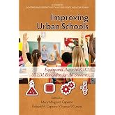Improving Urban Schools: Equity and Access in K-12 Stem Education for All Students (Contemporary Perspectives on Access, Equity, and Achievement)