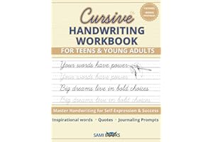 Cursive Handwriting Workbook for Teens & Young Adults: Master Handwriting for Self-Expression & Success (The Cursive Journey)