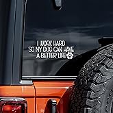 I Work Hard So My Dog Can Have A Better Life Decal Vinyl Sticker Auto Car Truck Wall Laptop | White | 8" x 3"