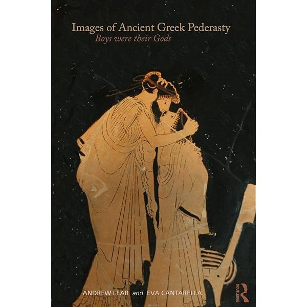The Greeks and Greek love: a radical reappraisal of homosexuality