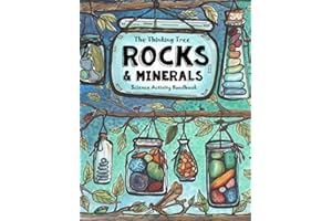 The Thinking Tree - Rocks & Minerals - Science Activity Book: For Active & Creative Kids - Ages 7 to 17 - Geology Homeschooling Workbook and Research Handbook - Fun-Schooling