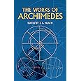 The Works of Archimedes (Dover Books on Mathematics)