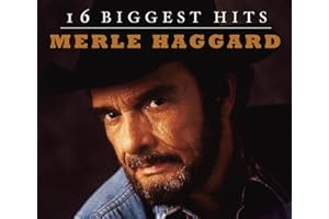 Merle Haggard: 16 Biggest Hits