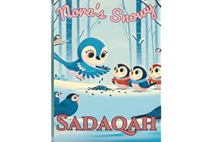 Nora's Snowy Sadaqah: Quran Verses for Kids on Generosity and Kindness