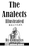 The Analects: Illustrated & Comes with a Free Audiobook