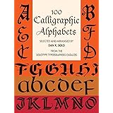 100 Calligraphic Alphabets (Lettering, Calligraphy, Typography)