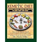 Kemetic Diet: Food for Body, Mind and Spirit