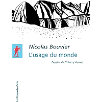 L'usage du monde (Poches littérature t. 402) (French Edition) book cover L'usage du monde (Poches littérature t. 402) (French Edition) book cover