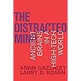 The Distracted Mind: Ancient Brains in a High-Tech World