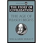 The Age of Reason Begins: The Story of Civilization, Volume VII