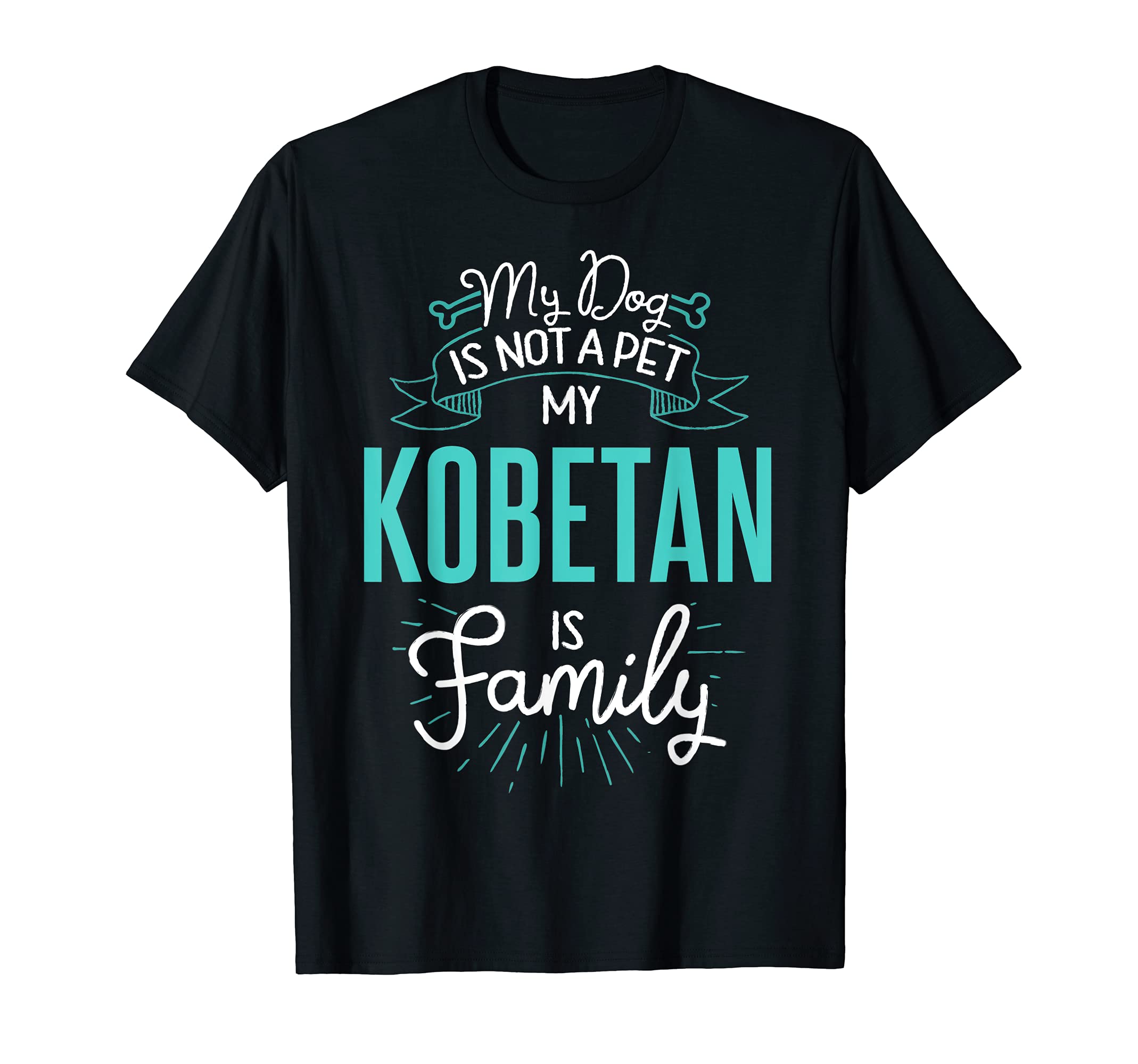 Cute Kobetan Design Family Dog Giftn T-Shirt
