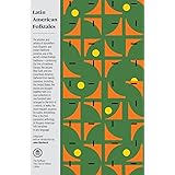 Latin American Folktales: Stories from Hispanic and Indian Traditions (The Pantheon Fairy Tale and Folklore Library)