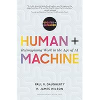 Human + Machine, Updated and Expanded: Reimagining Work in the Age of AI