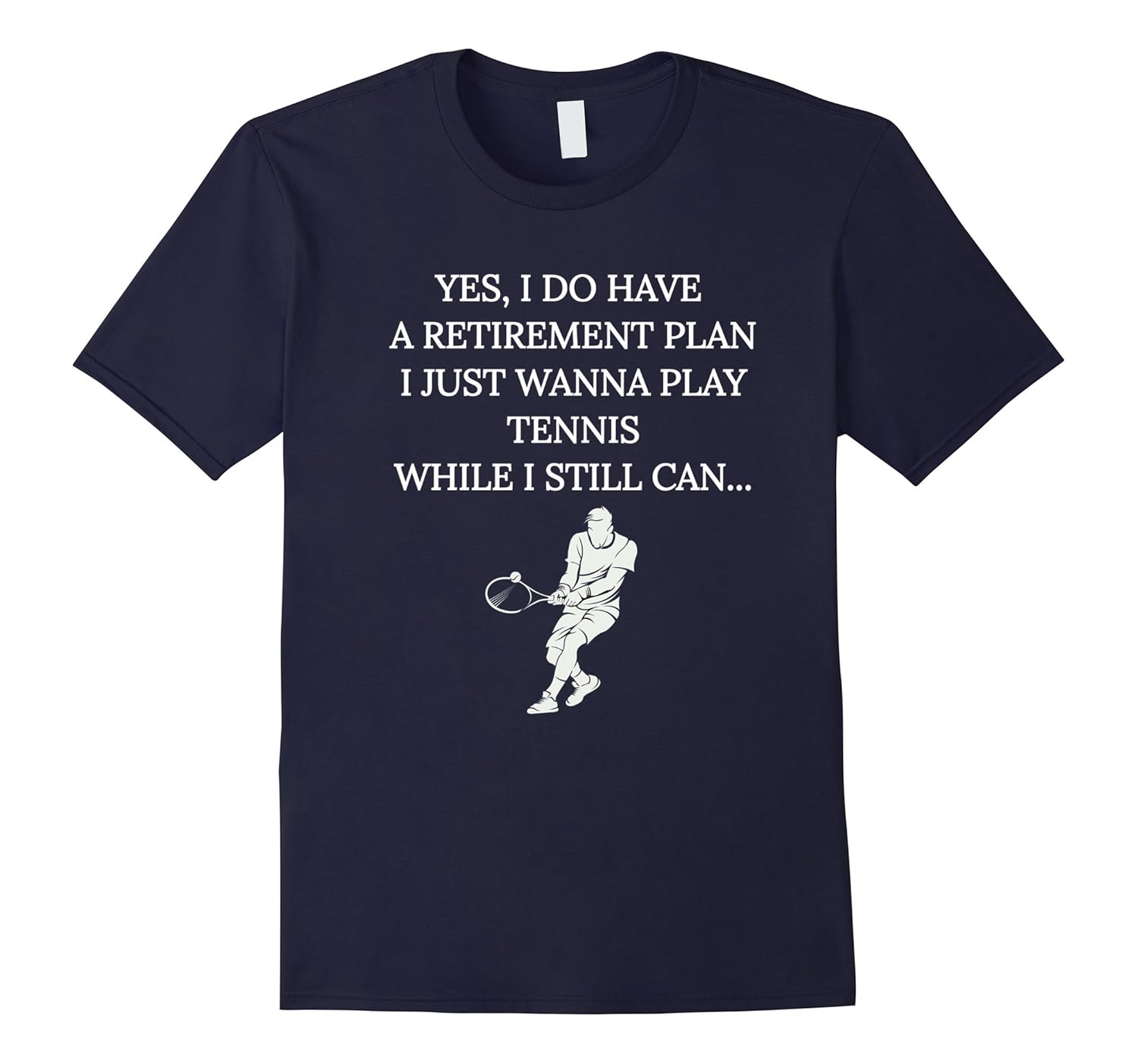 Funny Retirement Plan Tshirt - I Just Wanna Play Tennis-Rose