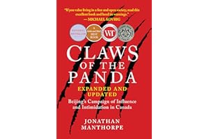 Claws of the Panda: Beijing's Campaign of Influence and Intimidation in Canada