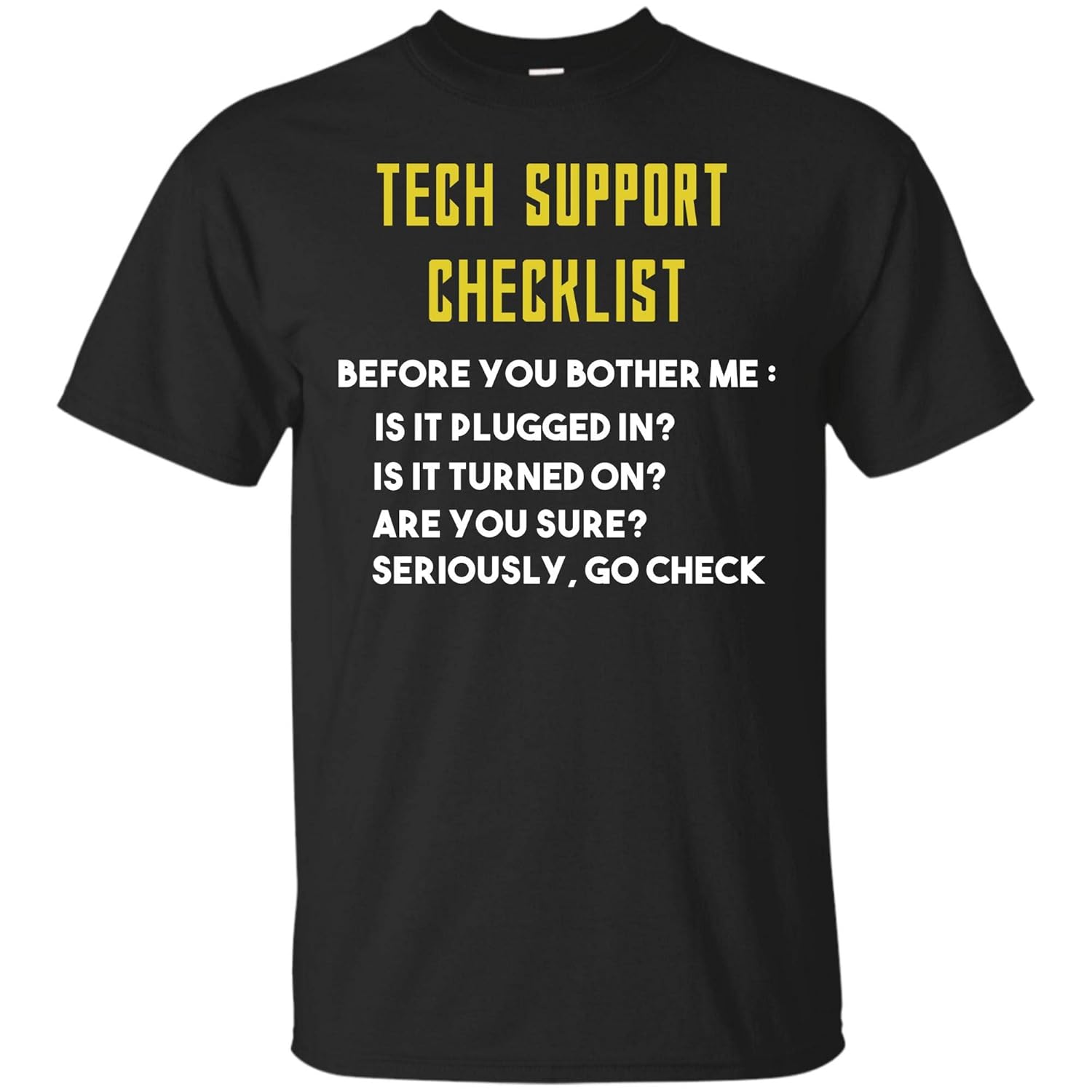 Funny Tech Support Checklist T Shirt Gifts Tee For 5983 Kitilan