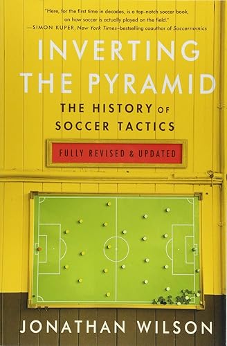 Download Inverting The Pyramid: The History of Soccer Tactics PDF